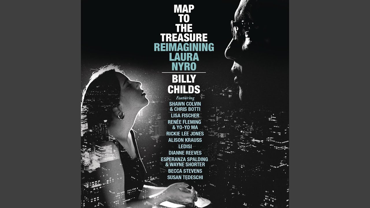 Billy Childs: Map to the Treasure: Reimagining Laura Nyro – To A Child